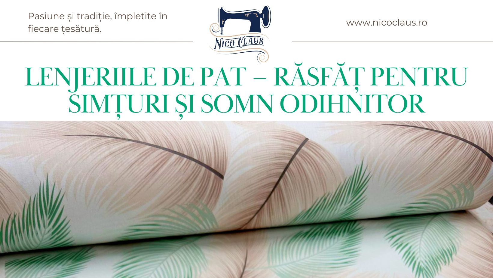 Lenjeriile de pat – Răsfăț pentru simțuri și somn odihnitor